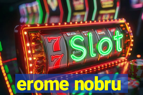 erome nobru